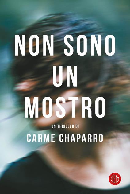 Non sono un mostro - Carme Chaparro,Sara Cavarero - ebook