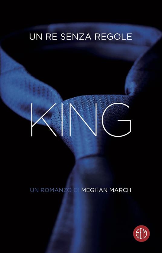 King. Un re senza regole - Meghan March,Cristina Proto - ebook
