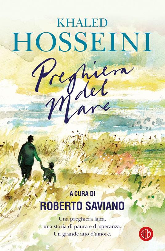 Preghiera del mare - Khaled Hosseini,Roberto Saviano,Dan Williams - ebook