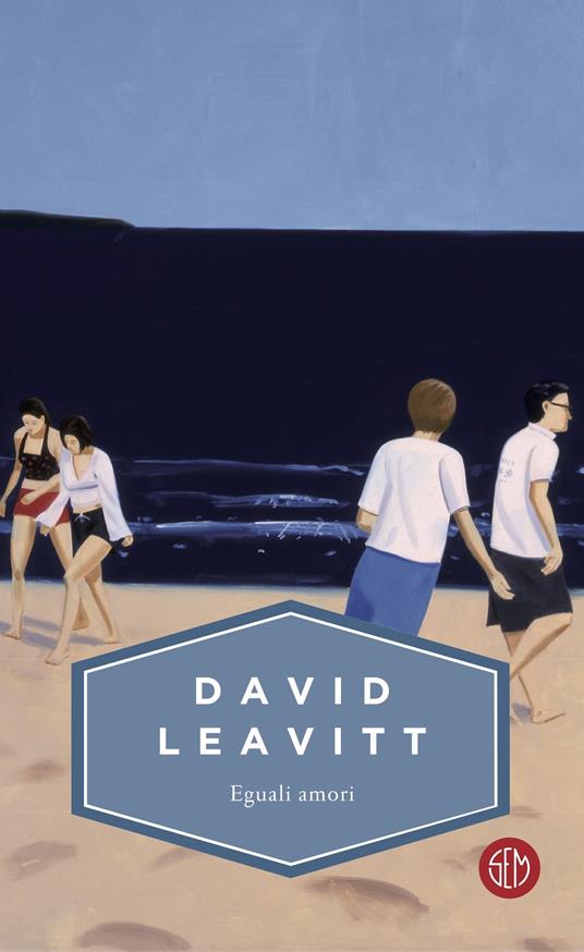 Eguali amori - David Leavitt,Delfina Vezzoli - ebook