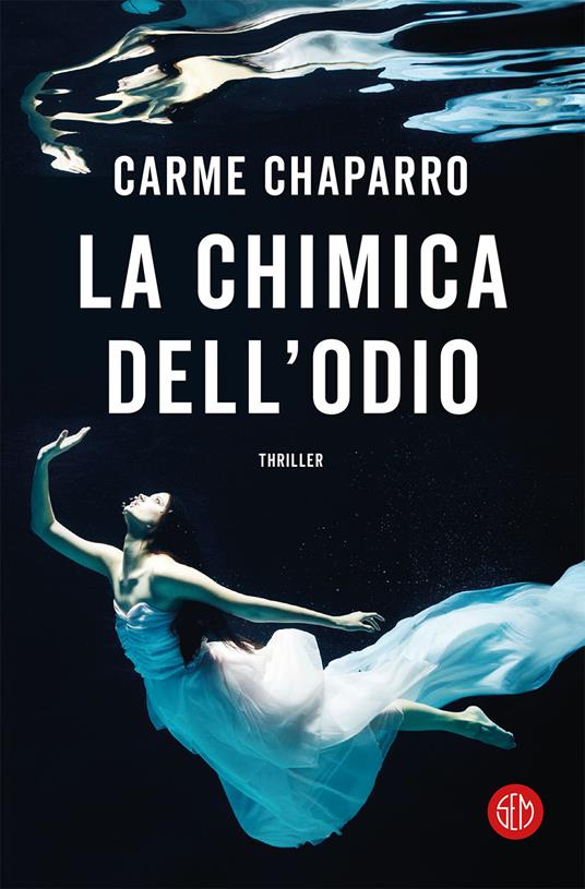 La chimica dell'odio - Carme Chaparro,Pier Paolo Marchetti - ebook