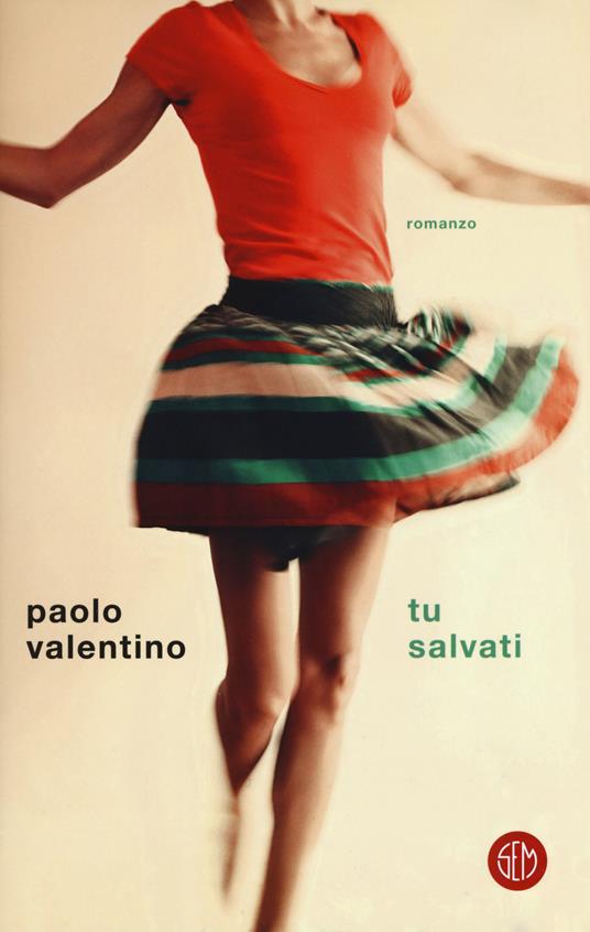 Tu salvati - Paolo Valentino - copertina