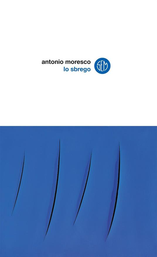 Lo sbrego - Antonio Moresco - copertina