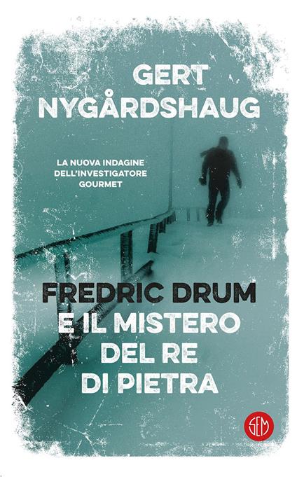 Fredric Drum e il mistero del re di pietra - Gert Nygårdshaug,Andrea Romanzi - ebook
