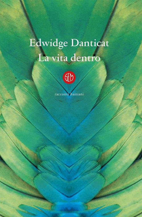La vita dentro - Edwidge Danticat - copertina
