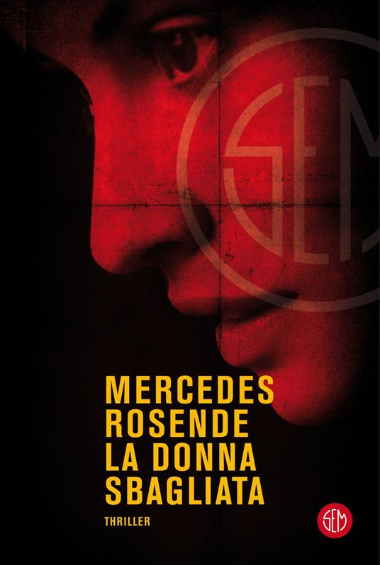La donna sbagliata - Mercedes Rosende,Pierpaolo Marchetti - ebook