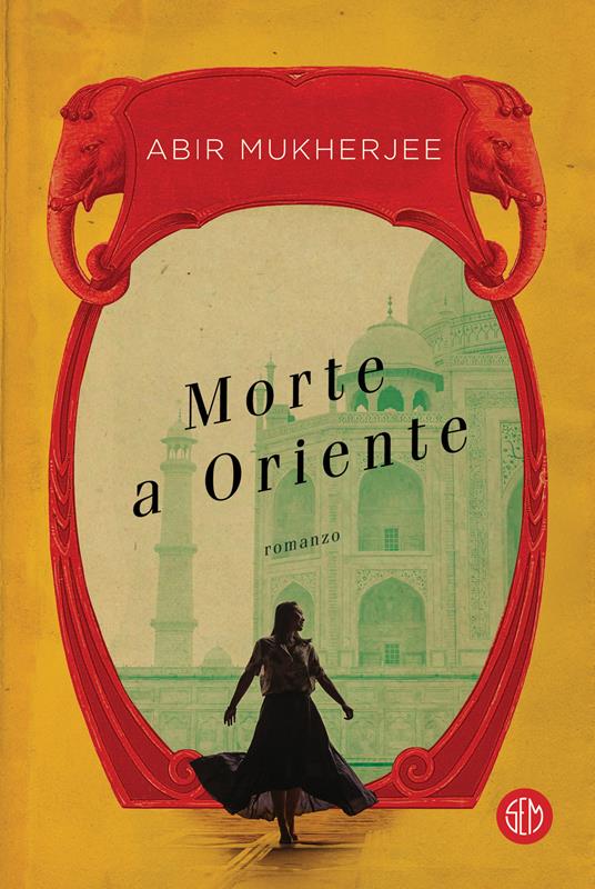 Morte a Oriente - Abir Mukherjee - copertina