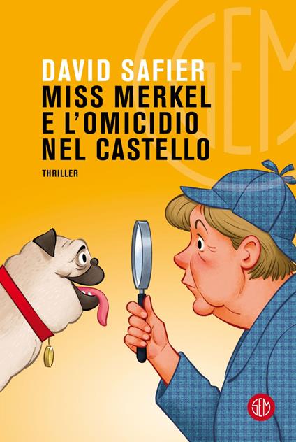 Miss Merkel e l'omicidio nel castello - David Safier,Emilia Benghi - ebook
