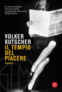 Libro Il tempio del piacere Volker Kutscher
