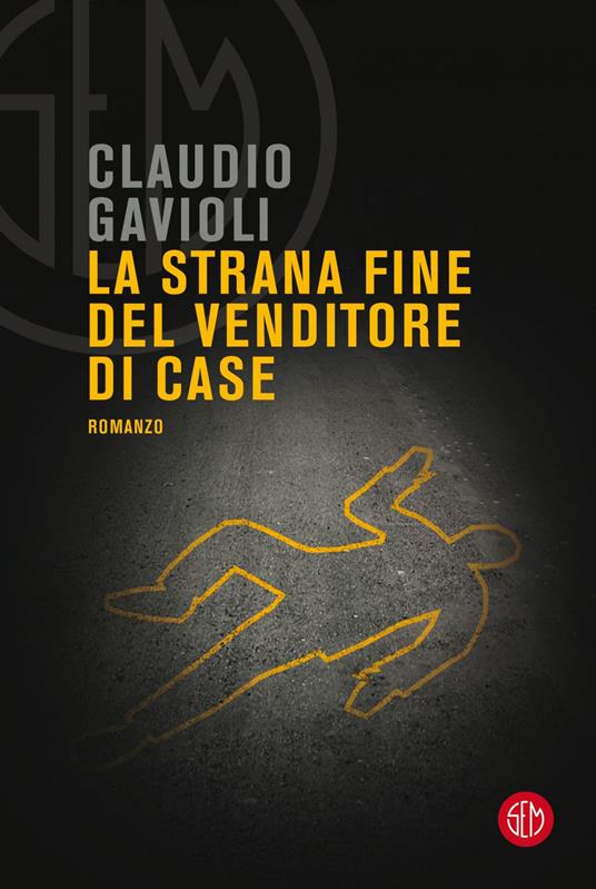 La strana fine del venditore di case - Claudio Gavioli - ebook