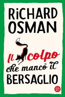 Il colpo che mancò il bersaglio