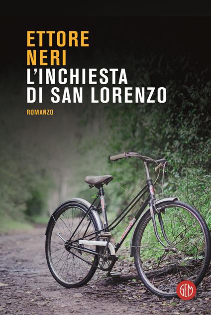 L'inchiesta di San Lorenzo - Ettore Neri - copertina