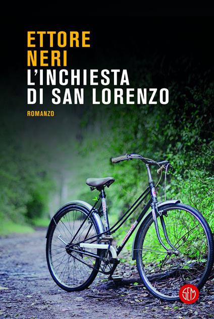 L' inchiesta di San Lorenzo - Ettore Neri - ebook