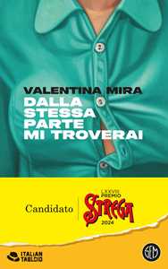 Libro Dalla stessa parte mi troverai Valentina Mira