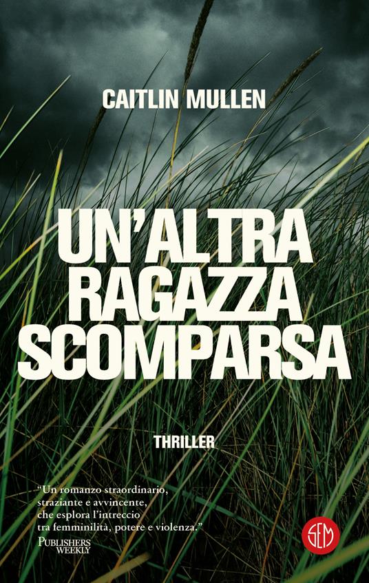 Un'altra ragazza scomparsa - Caitlin Mullen - copertina