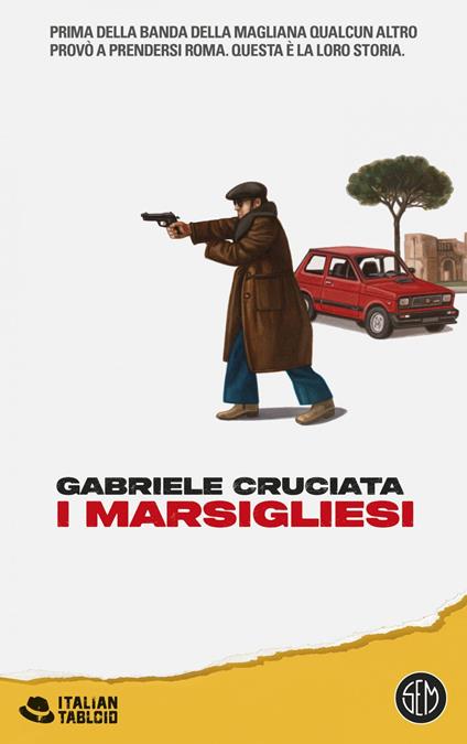 I Marsigliesi - Gabriele Cruciata - ebook