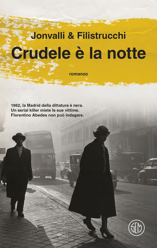 Crudele è la notte - Giovanni Jonvalli,Mirco Filistrucchi - copertina