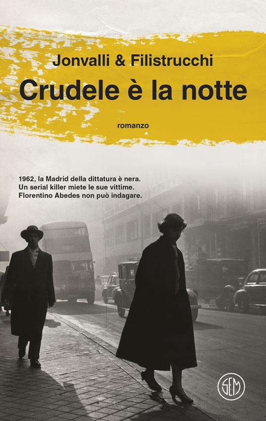Crudele è la notte - Mirco Filistrucchi,Giovanni Jonvalli - ebook