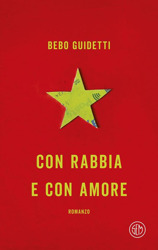 Con rabbia e con amore - Alberto Guidetti - ebook