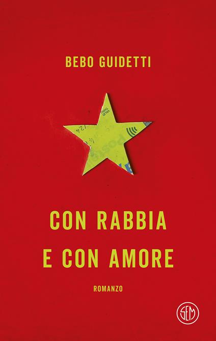 Con rabbia e con amore - Alberto Guidetti - copertina
