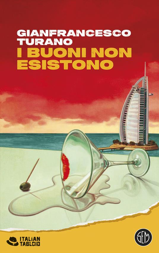 I buoni non esistono - Gianfrancesco Turano - copertina
