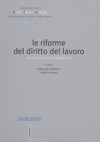 Le riforme del diritto del lavoro. Politiche e tecniche normative - copertina