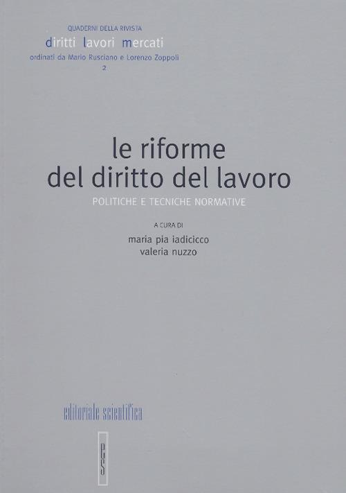 Le riforme del diritto del lavoro. Politiche e tecniche normative - copertina