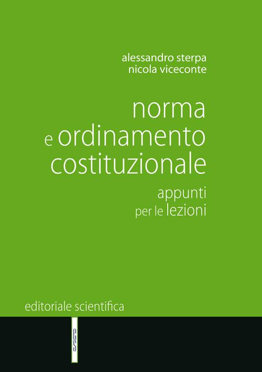 Norma e ordinamento costituzionale. Appunti per le lezioni - Alessandro Sterpa,Nicola Viceconte - copertina