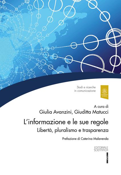 L' informazione e le sue regole. Libertà, pluralismo e trasparenza - copertina