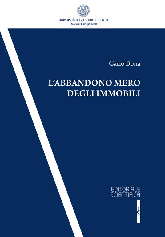 L' abbandono mero degli immobili - Carlo Bona - copertina