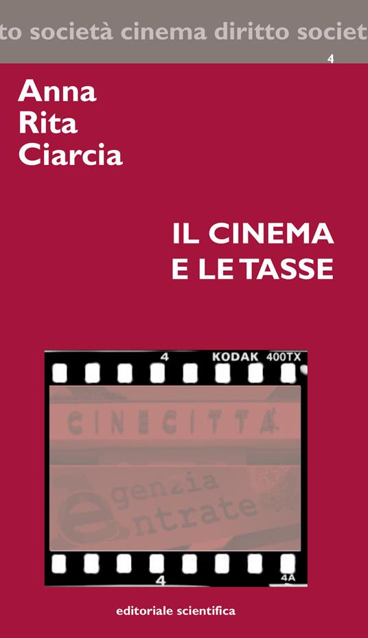 Il cinema e le tasse - Anna Rita Ciarcia - copertina