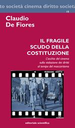 Il fragile scudo della costituzione. L'occhio del cinema sulla violazione dei diritti al tempo del maccartismo