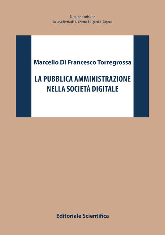 La pubblica amministrazione nella società digitale - Marcello Di Francesco Torregrossa - copertina