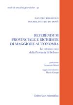 Referendum provinciale e richieste di maggiore autonomia. Lo «strano» caso della provincia di Belluno