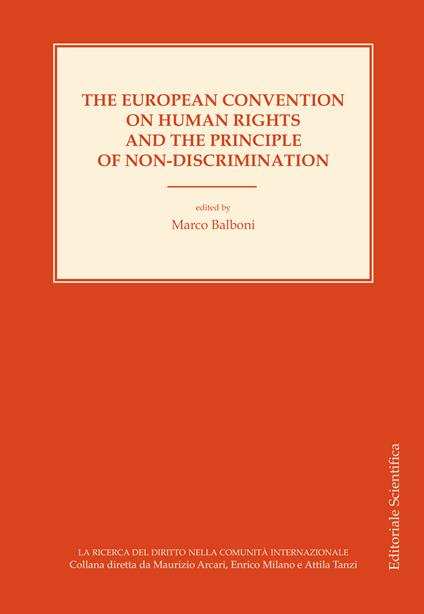 The european convention on human rights and the principle of non-discrimination. Ediz inglese e francese - copertina
