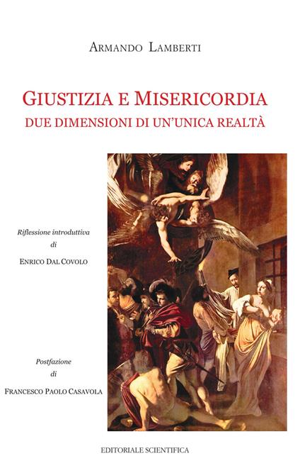 Giustizia e misericordia. Due dimensioni di un'unica realtà - Armando Lamberti - copertina