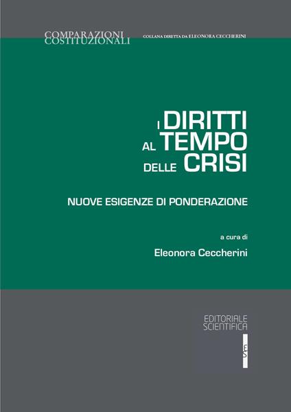 I diritti al tempo delle crisi. Nuove esigenze di ponderazione - copertina