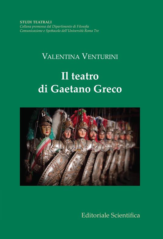 Il teatro di Gaetano Greco - Valentina Venturini - copertina