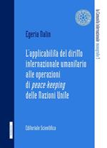 L' applicabilità del diritto internazionale umanitario alle operazioni di peace-keeping delle Nazioni Unite