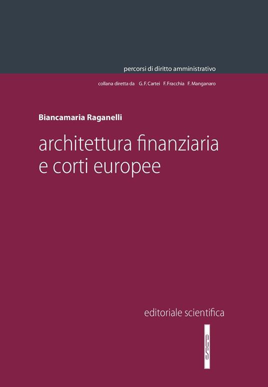Architettura finanziaria e corti europee - Biancamaria Raganelli - copertina