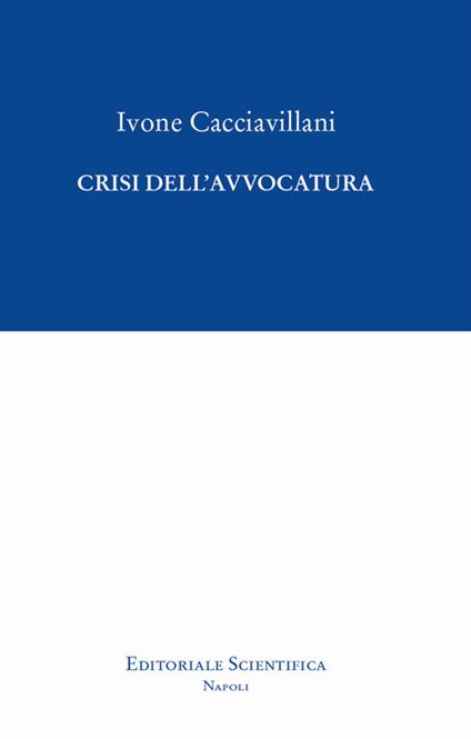 Crisi dell'avvocatura - Ivone Cacciavillani - copertina