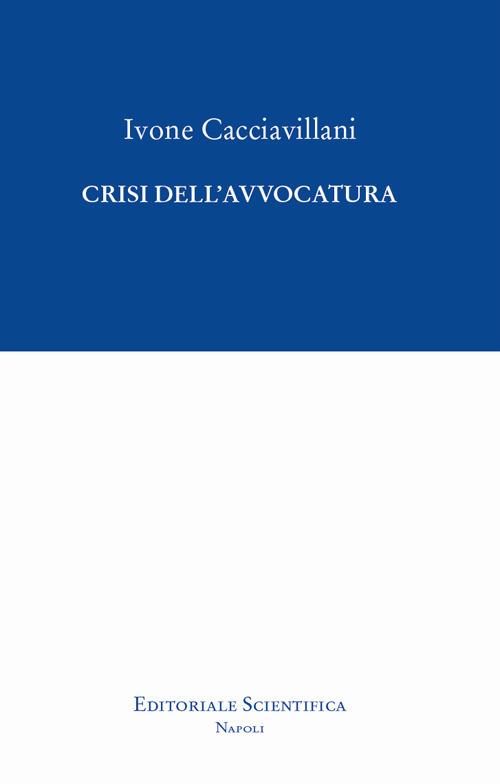 Crisi dell'avvocatura - Ivone Cacciavillani - copertina