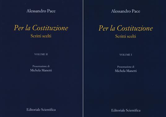 Per la Costituzione. Scritti scelti. Vol. 1-2 - Alessandro Pace - copertina