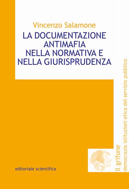La documentazione antimafia nella normativa e nella giurisprudenza - Vincenzo Salamone - copertina