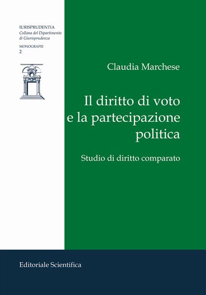 Il diritto di voto e la partecipazione politica. Studio di diritto comparato - Claudia Marchese - copertina