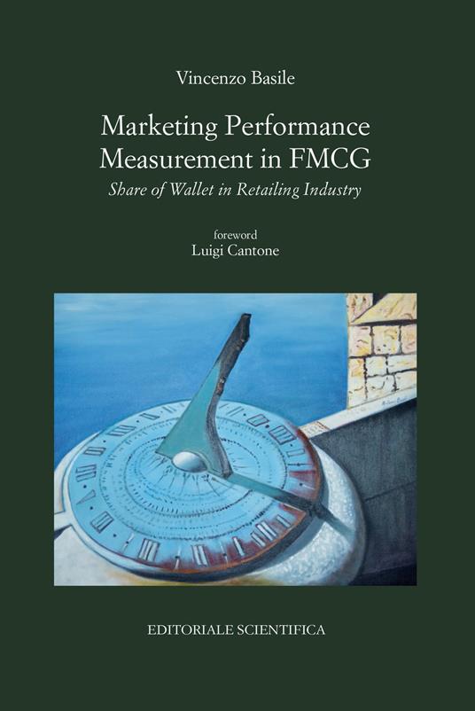 Marketing performance measurement in FMCG. Share of wallet in retailing industry - Vincenzo Basile - copertina