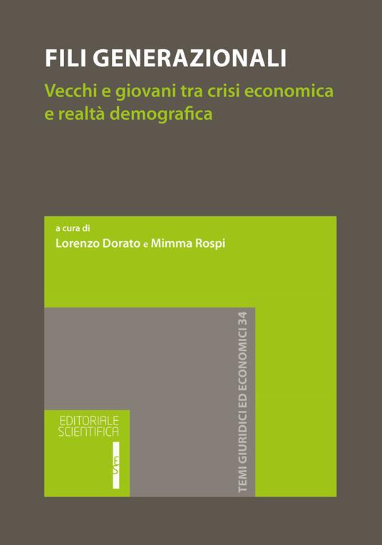 Fili generazionali. Vecchi e giovani tra crisi economica e realtà demografica - copertina