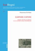 Gaspare Capone. Storia, politica e diritto in un giurista della transizione