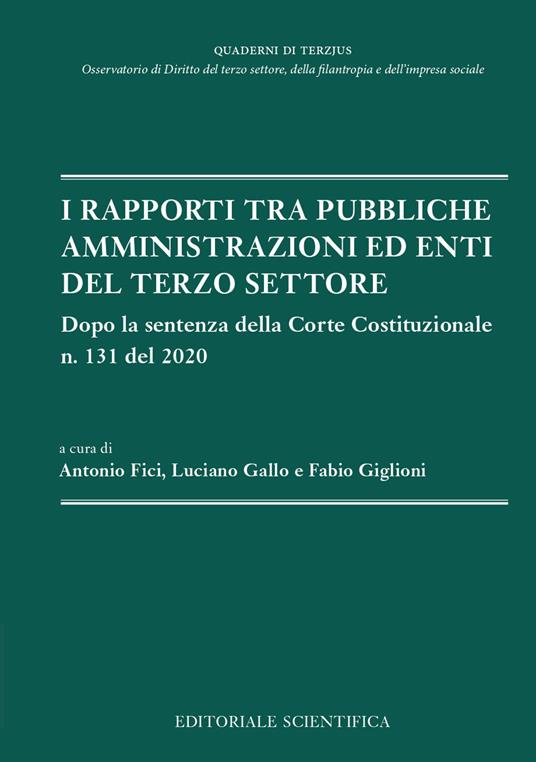I rapporti tra pubbliche amministrazioni ed enti del terzo settore. Dopo la sentenza della Corte Costituzionale n. 131 del 2020 - copertina