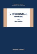 La custodia cautelare in carcere